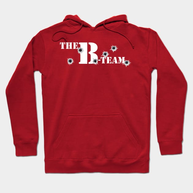 The B-Team Hoodie by Spikor